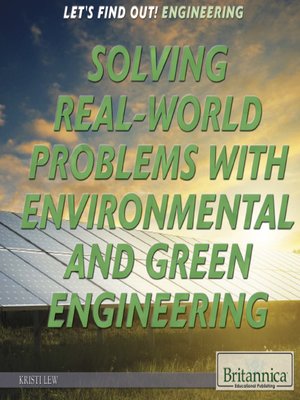 cover image of Solving Real World Problems with Environmental and Green Engineering